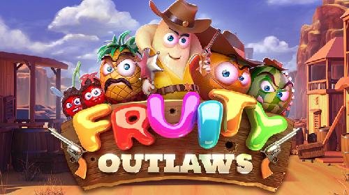 Fruity Outlaws Evolution