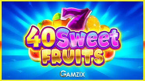40 Sweet Fruits