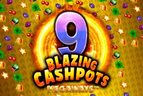 9 Blazing Cashpots Megaways Mobile