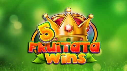 5 Fruitata Wins